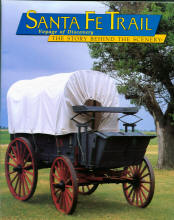 SANTA FE TRAIL--voyage of discovery the story behind the scenery.